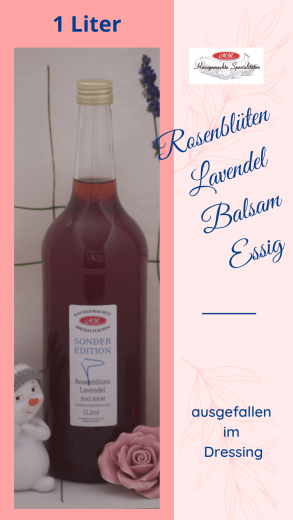 Rosenblüten-Lavendel-Balsamessig "Der Geheimnissvolle" Rosenblüten-Lavendel-Balsamessig "Der Geheimnissvolle"