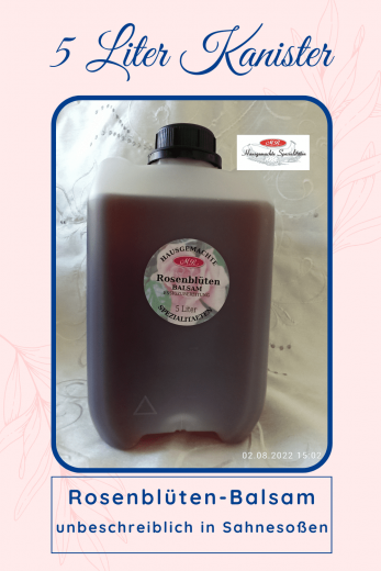 Rosenblüten-Balsam-Essig 5 Liter Rosenblüten-Balsam-Essig 5 Liter