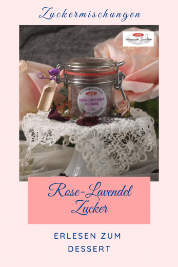 Rosenblüten-Lavendel-ZuckerErlesen Zum Dessert Rosenblüten-Lavendel-ZuckerErlesen Zum Dessert