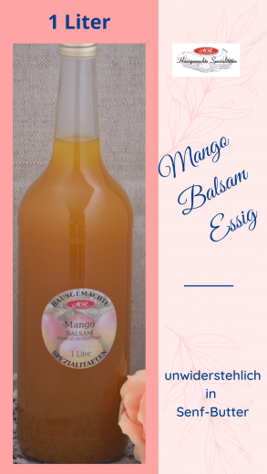 Mango-Balsamessig "Der Feine" (copy) Mango-Balsamessig "Der Feine" (copy)